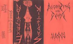 Sadistik Exekution : Agonizing the Dead Sadistik Exekution : Agonizing the Dead